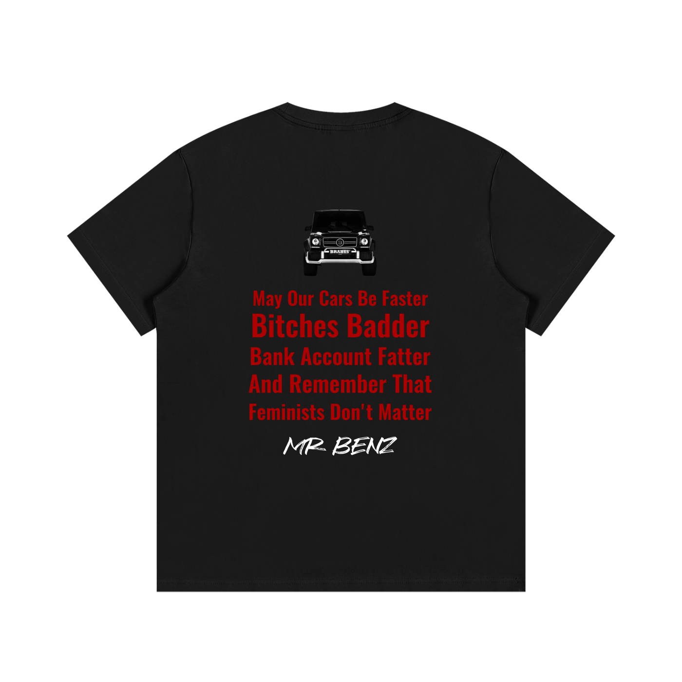 "May our cars be faster" T-Shirt